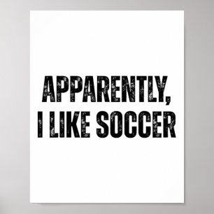 Póster Aparentemente Me Gusta El Fútbol Frase Divertida P
