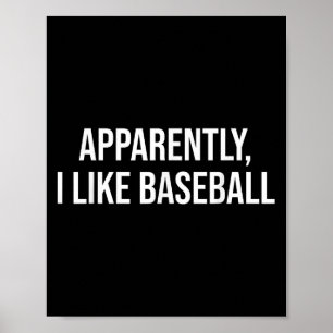 Póster Aparentemente Me Gusta La Cita De Béisbol Para Bas