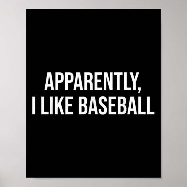 Póster Aparentemente Me Gusta La Cita De Béisbol Para Bas (Frente)
