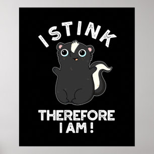 Póster Apesto Por Lo Tanto Soy Gracioso Skunk Pun Dark BG