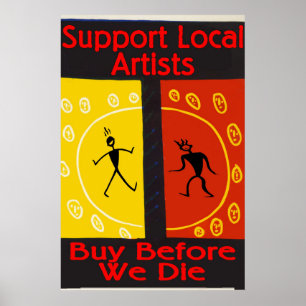 Póster Apoya a los artistas locales, compre antes de mori