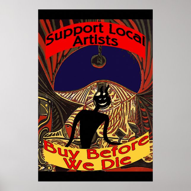 Póster Apoya a los artistas locales, compre antes de mori (Frente)