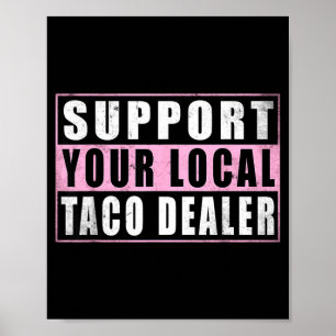 Póster Apoya al distribuidor local de tacos divertidos ta