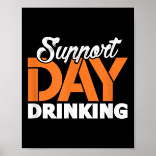 Póster Apoyar el consumo de alcohol durante el día Fiesta