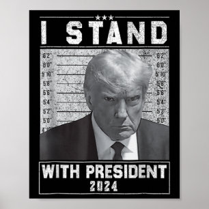 Póster Apoye al presidente 2024-trump Mugshot I Stand Wi