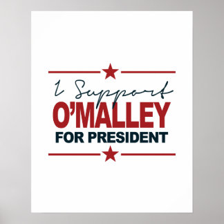 Póster Apoyo A O'Malley Por La Firma Del Presidente 2016