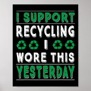 Póster Apoyo El Reciclaje Que Llevé Este Reciclaje De Aye