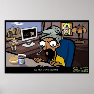 Póster Apoyo técnico: "¡Eres Un Hombre Estúpido, Tonto!" 