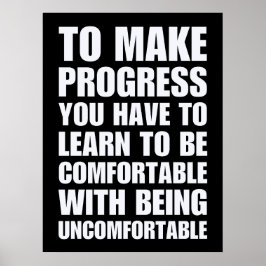 Póster Aprende A Ser Cómodo Con Ser Incómodo