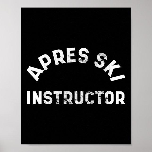 Póster Apres Ski Instructor Funny Fiesta Esquiando Nieve (Frente)
