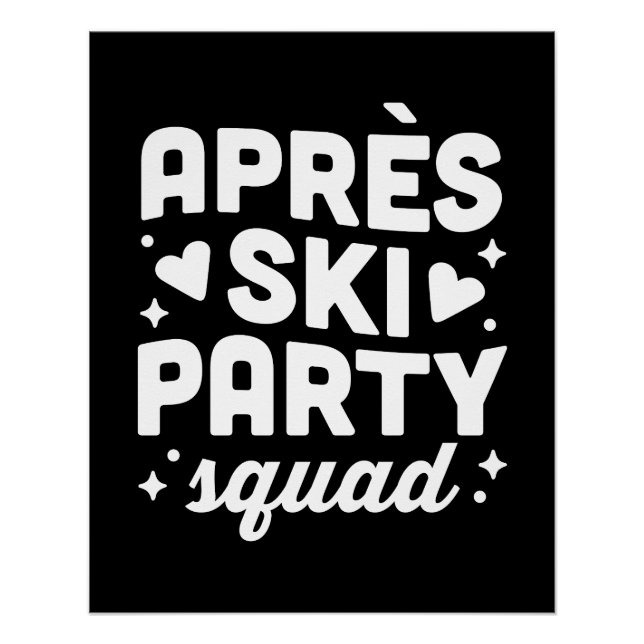 Póster Apres ski party squad black and white (Anverso)