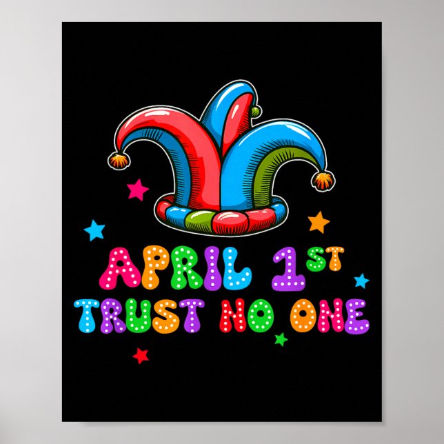 Póster April Fool's Day Trust April 1st Prank Joke Gift  (Frente)