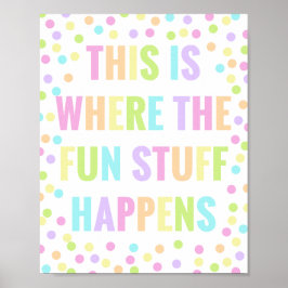 Póster Aquí Es Donde Suceden Las Cosas Divertidas En La S