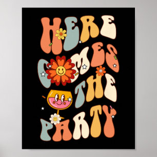 Póster Aquí Está La Fiesta Novia Retro Groovy Bachelorett