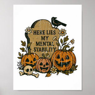 Póster Aquí Está Mi Estabilidad Mental