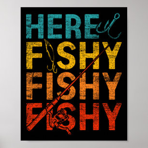 Póster Aquí Fishy Fishy Fishy Fishy
