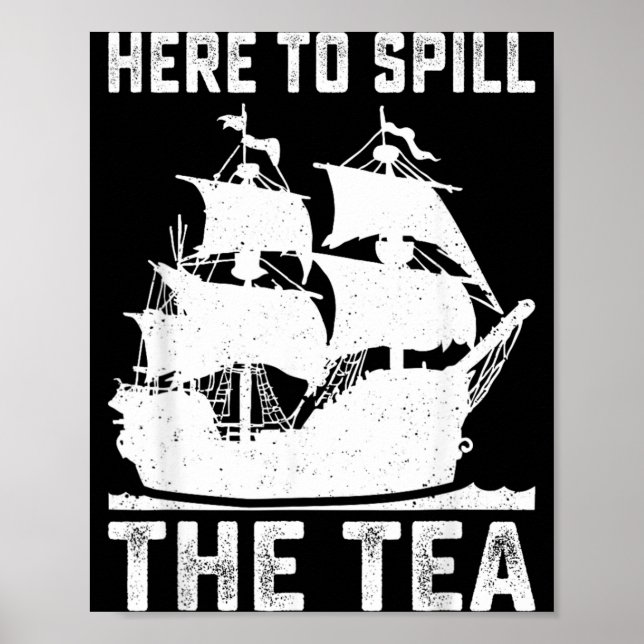 Póster Aquí para derramar el té divertido 4 de julio patr (Frente)