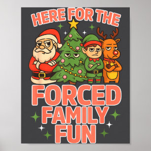 Póster Aquí por la diversión familiar forzada de Navidad 