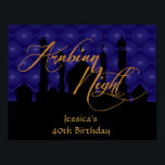 Póster Arabian Night, 40th Birthday Party Poster<br><div class="desc">Arabian Night,  40th Birthday Party Poster. Designed By Metro-event.com
Other matching items available at Metro-Events Zazzle shop and Metro-Event.com.</div>