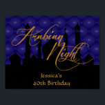 Póster Arabian Night, 40th Birthday Party Poster<br><div class="desc">Arabian Night,  40th Birthday Party Poster. Designed By Metro-event.com
Other matching items available at Metro-Events Zazzle shop and Metro-Event.com.</div>