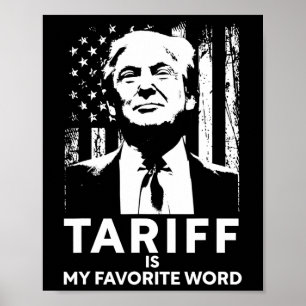 Póster Arancel Es Mi Palabra Favorita Trump Dicho Diverti