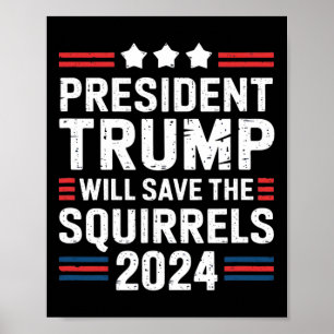 Póster Ardilla por Trump Salva las Ardillas Trump