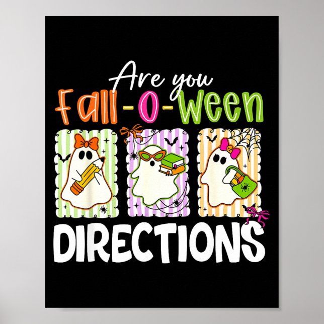 Póster Are You Fall-o-ween Directions Cute Ghost Teacher  (Frente)