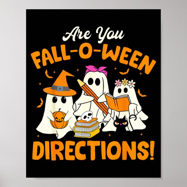 Póster Are You Fall-o-ween Directions Funny Ghost Teacher (Frente)