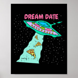 Póster Area-51 Alien Spaceship Pizza Dream Date Easy Hall