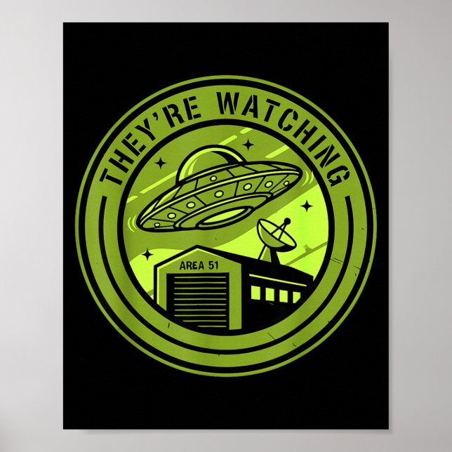 Póster Area 51 They're Watching Alien Believer Batch Ufo  (Frente)