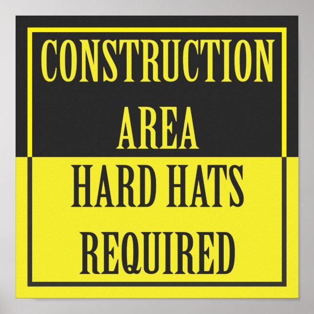 PÓSTER ÁREA DE CONSTRUCCIÓN - GORRAS DUROS NECESARIOS (Frente)