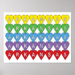 Póster Arkansas Heart Love Pop Art Rainbow<br><div class="desc">Un diseño de bonito de la palabra Arkansas dentro de corazones amarillos,  verdes,  azules,  púrpura y rojos</div>