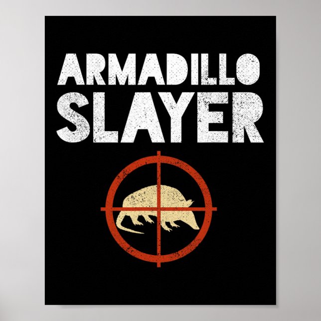 Póster Armadillo Slayer Armadillo Hunter Gift (Frente)