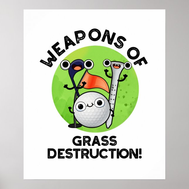 Póster Armas De Destrucción De Grasa Graciosa Pun De Golf (Frente)