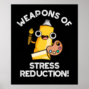 Póster Armas De Reducción De Estrés Artista Pun Dark BG