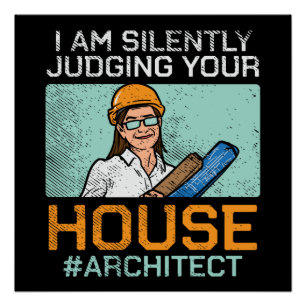 Póster Arquitecto - Juzgando Tu Casa