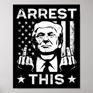 Póster Arrestan a Trump en las elecciones de 2024