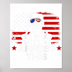 Póster Arrestar a este Trump con la bandera pro Trump