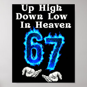 Póster Arriba Alto Abajo Bajo En El Cielo 67 Meme 6 7 Man