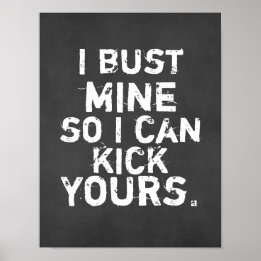 Póster Arrojé la mía para que pueda patear tu cita