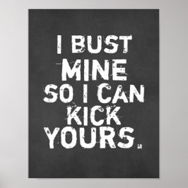 Póster Arrojé la mía para que pueda patear tu cita