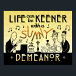 Póster Art Deco 20 Retro Sunny Demanor Inspirador<br><div class="desc">Este poster único de aspecto antiguo se ha diseñado para que parezca un diseño Art Déco de los años 20. Los dos hombres y una mujer en el diseño aparecieron originalmente en un anuncio real de candelabros de los años 20 en un periódico. Aquí se han reconvertido en músicos y...</div>
