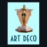 Póster Art Deco Poster 16<br><div class="desc">Un clásico poster de arte deco de la época del estilo y del diseño. El poster tiene una estatua metalizado de una mujer montada sobre una base de piedra. La figura tiene los brazos extendidos y la bata está empapada y bajando de los brazos.</div>