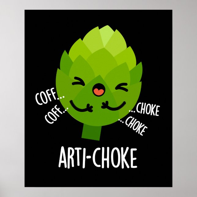 Póster Arti-choke Funny Veggie Artichoke Pun Dark BG (Frente)