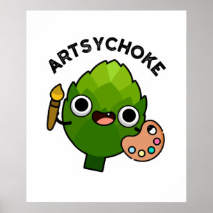 Póster Artsychoke Funny Veggie Artichoke Pun