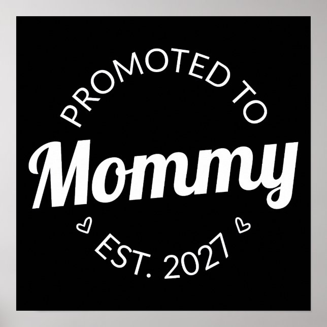 Póster Ascendida a Mamá desde 2027 Anuncio de Nueva Mamá  (Frente)