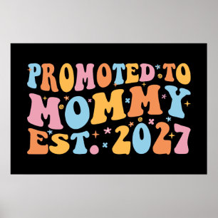 Póster Ascendida a Mamá Est 2027 Anuncio de Nueva Mamá