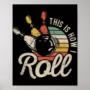 Póster Así es como hago el regalo de diversión del bolich