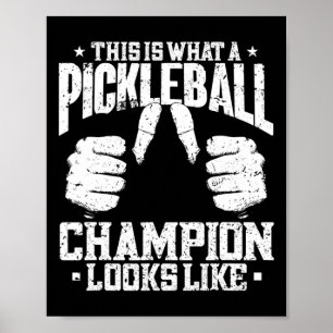 Póster Así Se Ve Un Campeón De Pickleball - Pi