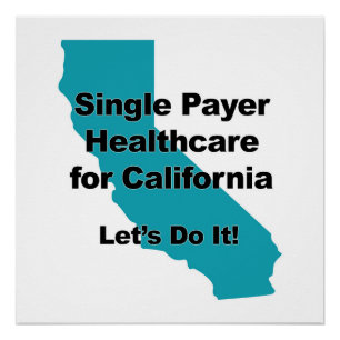 Póster Asistencia médica de un solo pagador para Californ